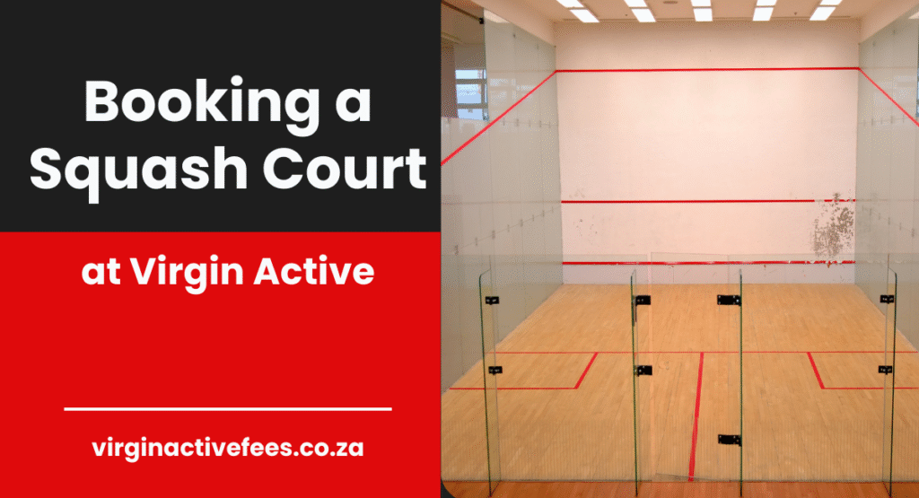 How to Book a Squash Court at Virgin Active